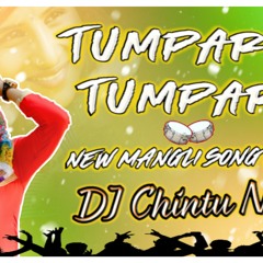 TUMPARLA TUMPARLA MANGLI NEW SONG REMIX BY DJ CHINTU NYK