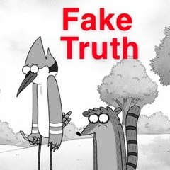 Fake Truth