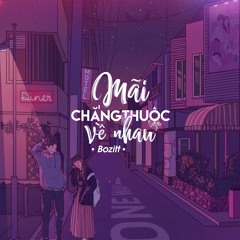 Mãi chẳng thuộc về nhau (official audio)