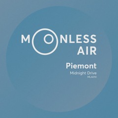 Piemont - Midnight Drive (Moonless Air | MLA010) (Oct. 2019)
