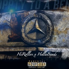 HiRollers x Hellabands - Hoopty To A Benz