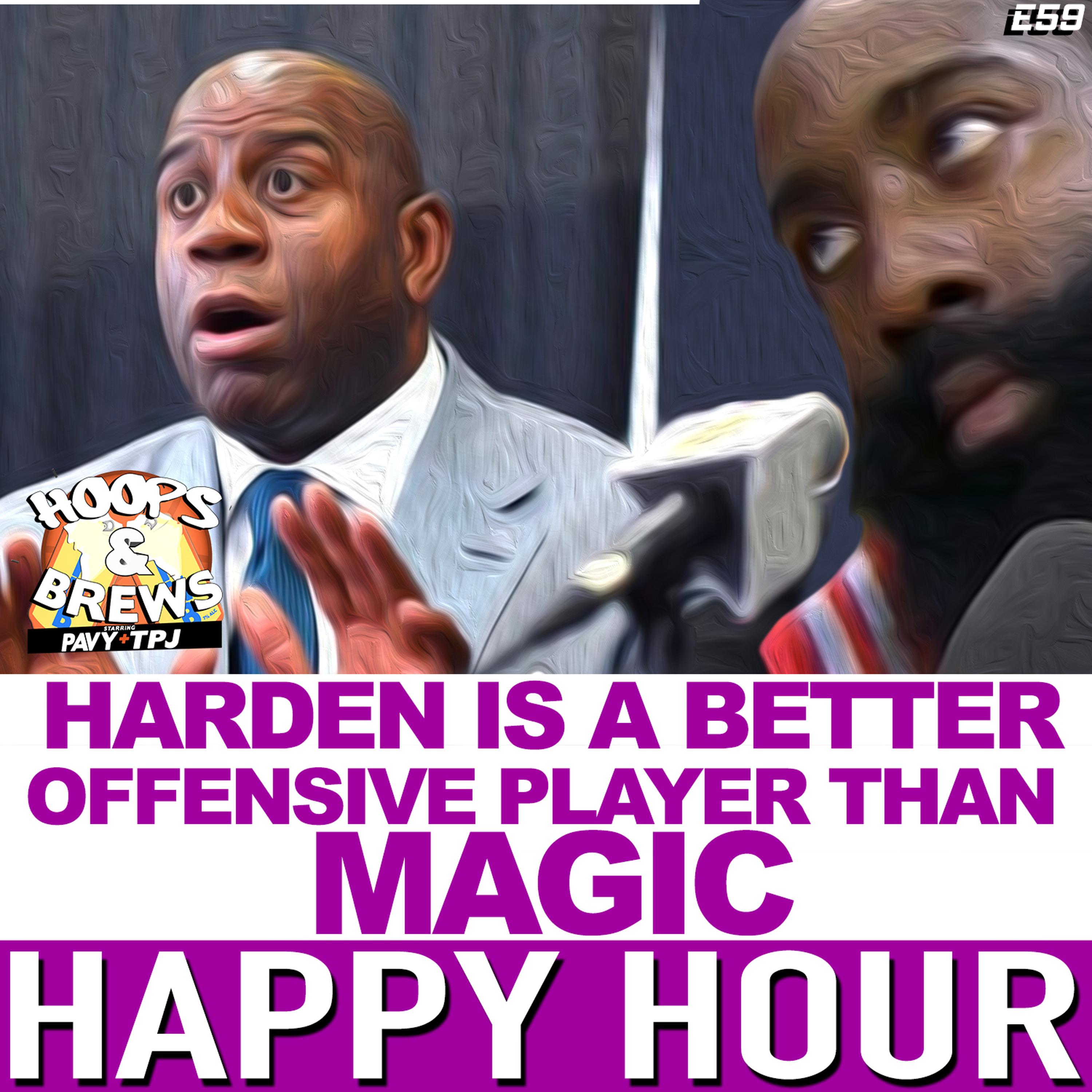Happy Hour 59: Harden is a Better Offensive Player Than Magic episode artwork