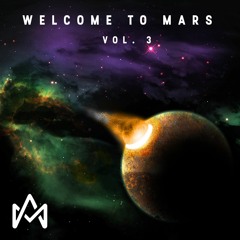 Welcome to Mars Vol. 3