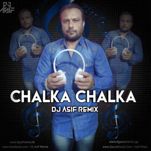 Chalka Chalka = Aankhen = Dj Asif Remix.mp3