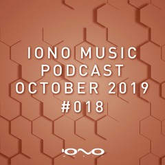 IONO MUSIC PODCAST #018 - October 2019