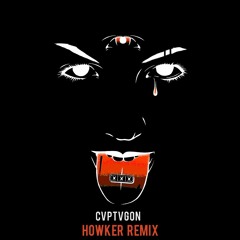 CVPTVGON - Dabsdabsdabs [Howker Remix]