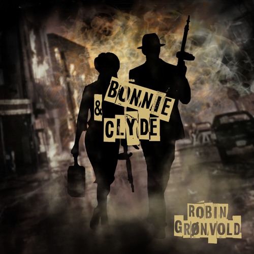 Bonnie & Clyde
