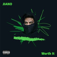 Jiano - Worth It