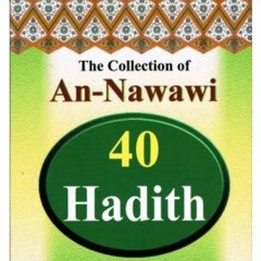 Explanation of An Nawawî's 40 Hadith - Usthad Muhammad Tim Humble