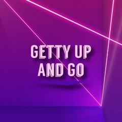 Getty Up and Go
