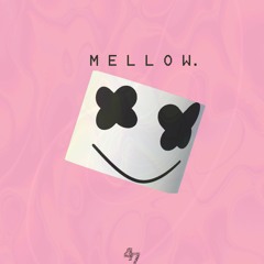MELLOW