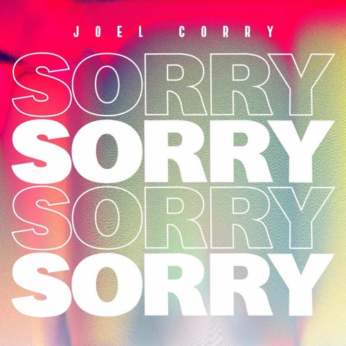 Joel Corry - Sorry (Tyler James Remix)