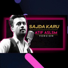 Sajda Karu - Atif Aslam | Full Song