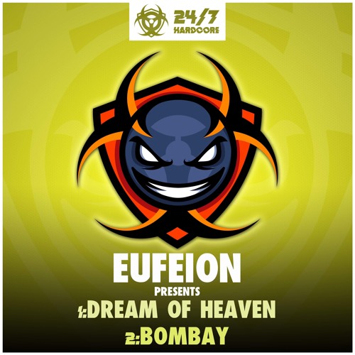 Eufeion - Dream of Heaven - (24/7 Hardcore) - OUT NOW!!!