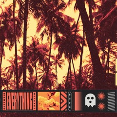 Everything (feat Metaxas)