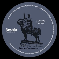 OMAN002 - Reshio - Time & Space EP