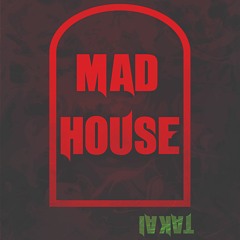 Mad House