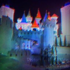 Distorted World View