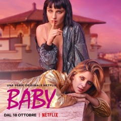Baby (Netflix) Original Soundtrack - Behave