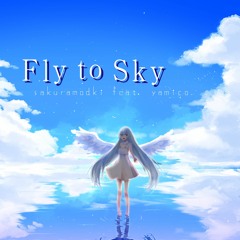 sakuremodki feat. yamico - Fly To Sky [Preview]