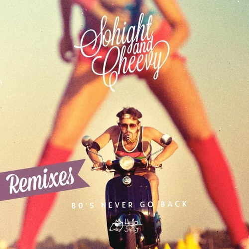 Sohight & Cheevy - 80's Never Go Back (Moustache Machine 2013 Remix)