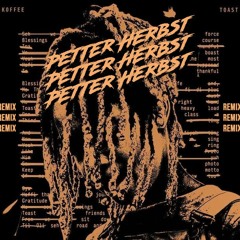 Petter Herbst x Koffee - Toast (Remix)