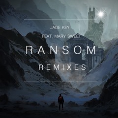 Jade Key - Ransom (feat. Mary Sweet) [BrillLion Remix] (Free-Download)
