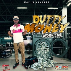 INSIDEEUS - DUTTY MONEY (OFFICIAL AUDIO)