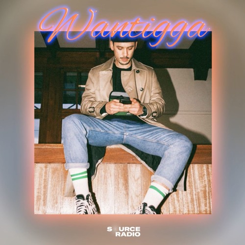 Wantigga for Source Radio / Tiggalicious #3