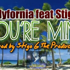 Curlyfornia feat Stigo G - You're Mine prod by stigo G The Producer