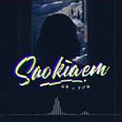 Sao Kìa Em - GB x Yun