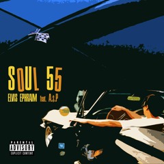 Soul 55 ft.A.$.P
