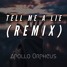 Tell Me A Lie(Remix)