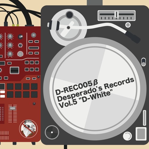 D-REC005β Desperado's Records Vol.5 ”D-White” [XFD][2019秋M3]