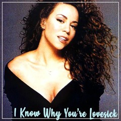 I Know Why You're Lovesick - Mariah Carey x Busta Rhymes x Mura Masa (Mashup)