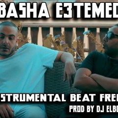 Basha E3temed  Beat Instrumental Prod By EL BOB