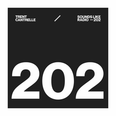 TRENT CANTRELLE - SOUNDS LIKE RADIO SLR202