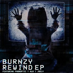 Burnzy & PhoroptiC - Rewind (FREE DOWNLOAD)