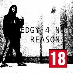 LIL LANDMINE - EDGY 4 NO REASON (prod. triplesixdelete)