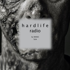 Hard Life Radio '004