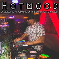 Hotmood: Celebrating 10 volumes on the Star Creature Label Mix