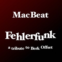 MACBEAT - FEHLERFUNK - DJ MIX