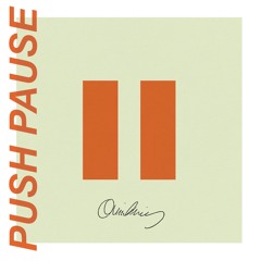 Push Pause
