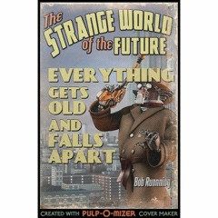 Everything Gets Old And Falls Apart