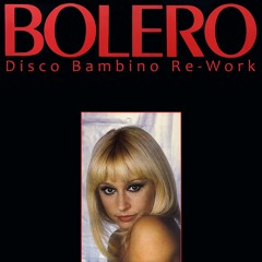 CARRA' - Bolero (Disco Bambino Rework)