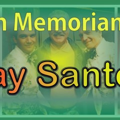 In Memorian - Ray Santos