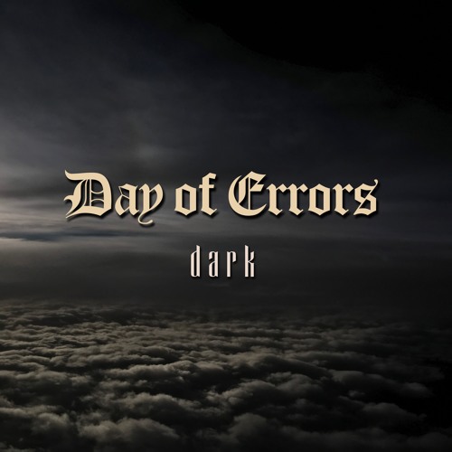 Day of Errors - Dark