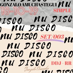 Nu Disco / Set 003 / 18-10-2019 / Gonzalo Amuchastegui .
