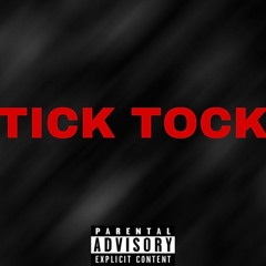 Tick Tock (Prod. Gxldie London)