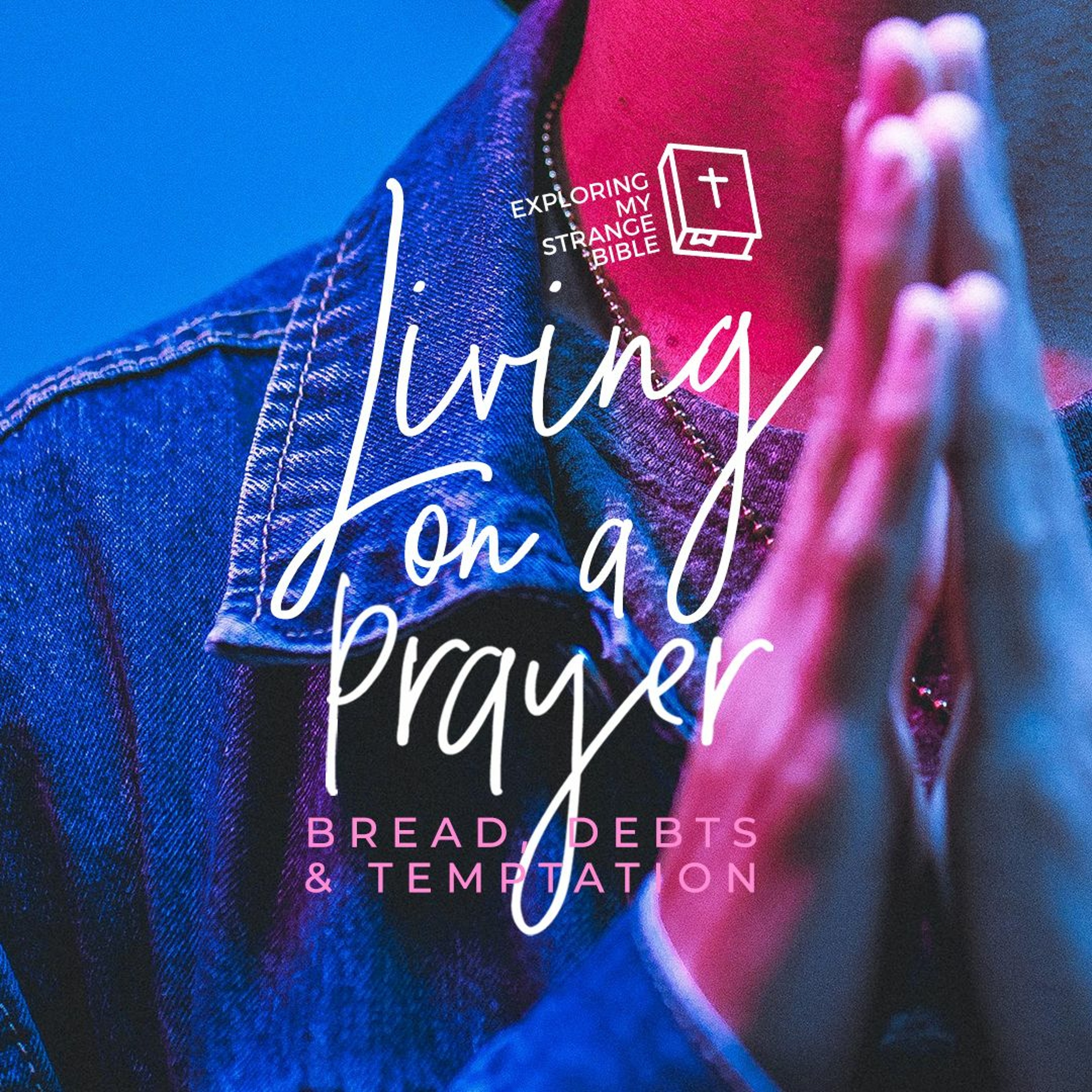 Living On A Prayer - Bread, Debts And Temptation - Carmen - 20 October 2019 episode artwork